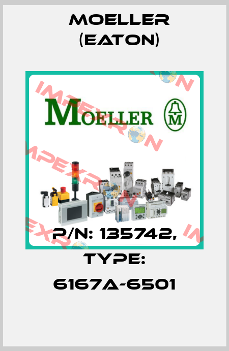 P/N: 135742, Type: 6167A-6501 Moeller (Eaton)