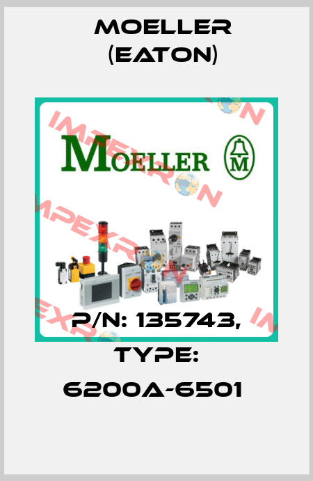 P/N: 135743, Type: 6200A-6501  Moeller (Eaton)