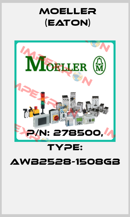 P/N: 278500, Type: AWB2528-1508GB  Moeller (Eaton)