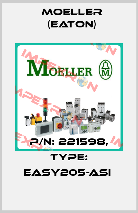 P/N: 221598, Type: EASY205-ASI  Moeller (Eaton)