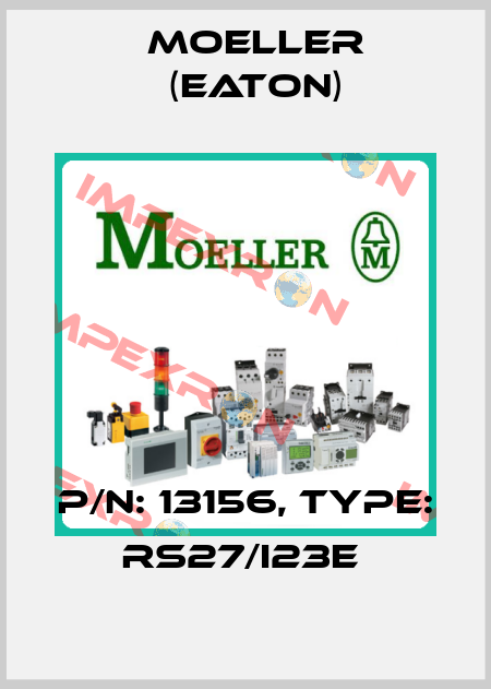 P/N: 13156, Type: RS27/I23E  Moeller (Eaton)