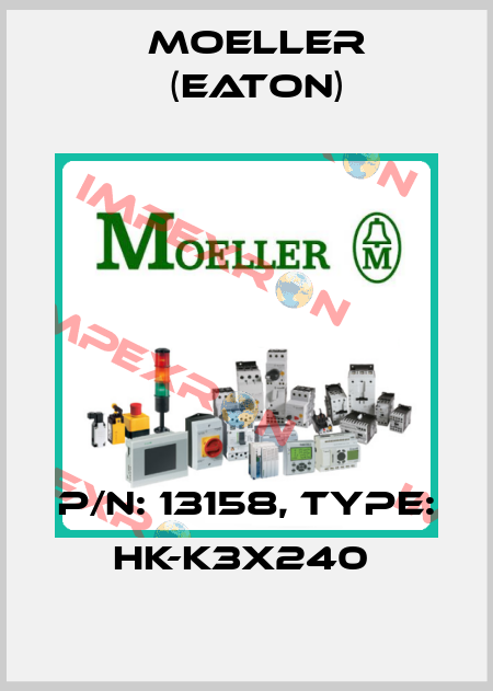 P/N: 13158, Type: HK-K3X240  Moeller (Eaton)