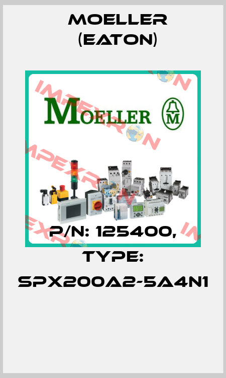 P/N: 125400, Type: SPX200A2-5A4N1  Moeller (Eaton)