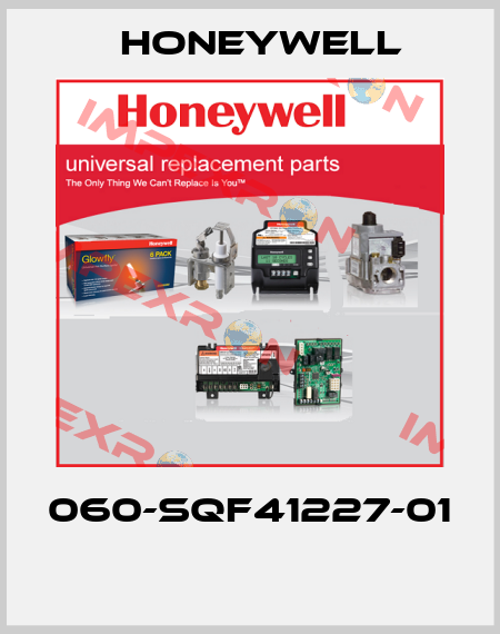 060-SQF41227-01  Honeywell