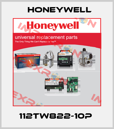 112TW822-10P  Honeywell