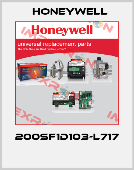 200SF1D103-L717  Honeywell