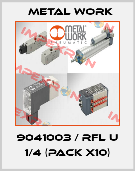 9041003 / RFL U 1/4 (pack x10) Metal Work