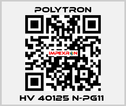 HV 40125 N-PG11  Polytron