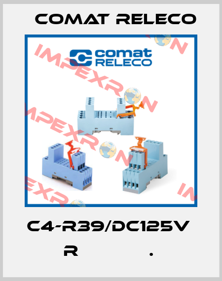 C4-R39/DC125V  R             .  Comat Releco