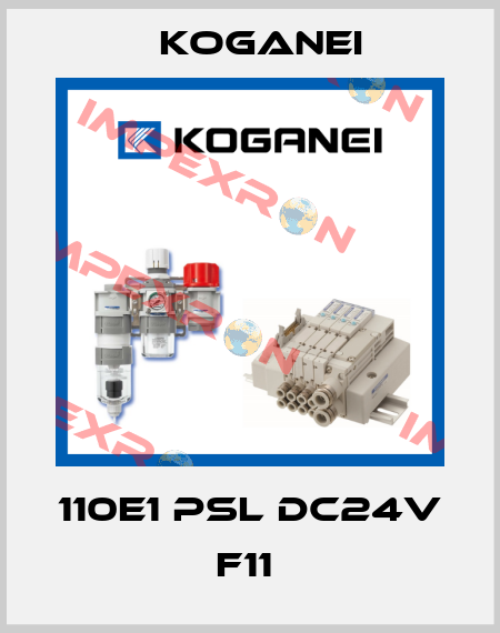 110E1 PSL DC24V F11  Koganei