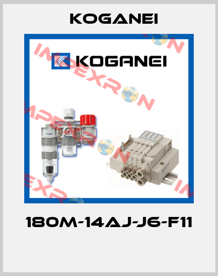 180M-14AJ-J6-F11  Koganei