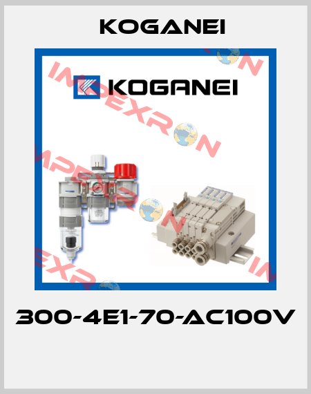300-4E1-70-AC100V  Koganei
