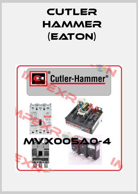 MVX005A0-4  Cutler Hammer (Eaton)