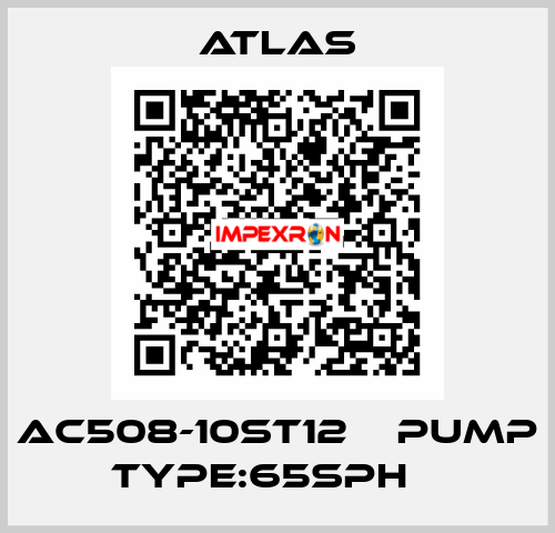 AC508-10ST12    PUMP TYPE:65SPH    Atlas