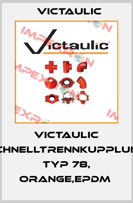 Victaulic Schnelltrennkupplung Typ 78, orange,EPDM  Victaulic
