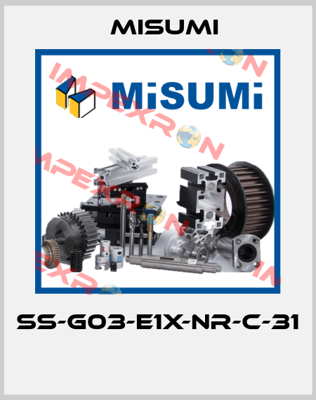 SS-G03-E1X-NR-C-31  Misumi