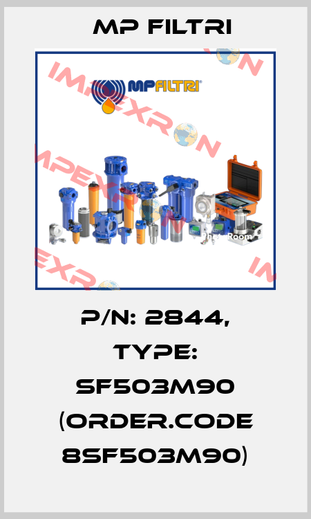 P/N: 2844, Type: SF503M90 (order.code 8SF503M90) MP Filtri
