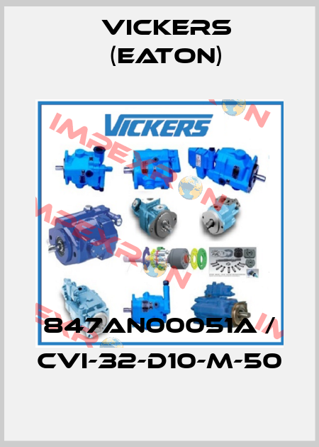 847AN00051A / CVI-32-D10-M-50 Vickers (Eaton)