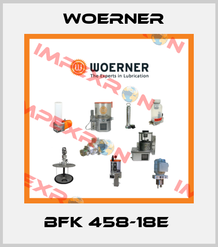 BFK 458-18E  Woerner