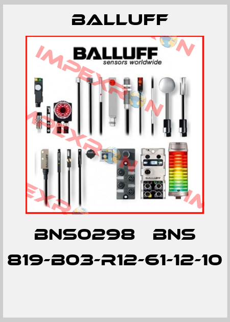 BNS0298   BNS 819-B03-R12-61-12-10  Balluff