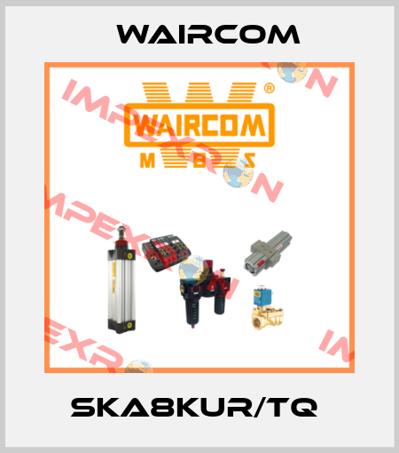 SKA8KUR/TQ  Waircom