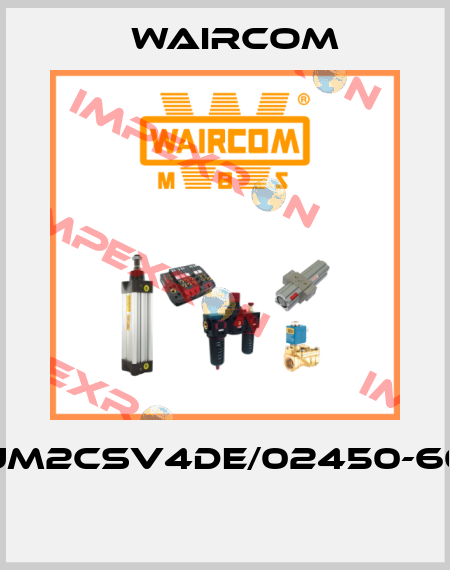 UM2CSV4DE/02450-60  Waircom