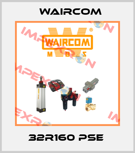 32R160 PSE  Waircom
