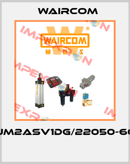UM2ASV1DG/22050-60  Waircom