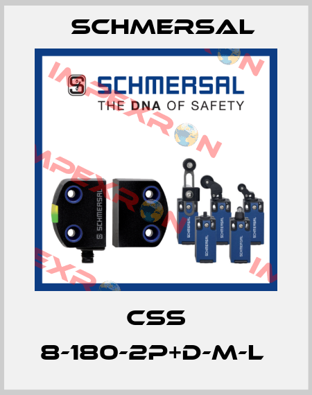 CSS 8-180-2P+D-M-L  Schmersal