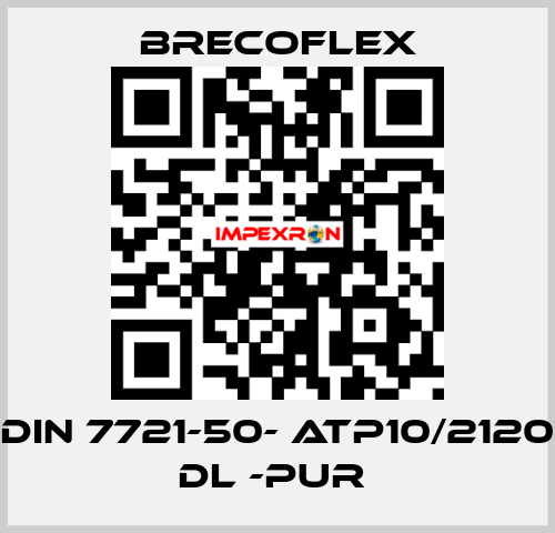 DIN 7721-50- ATP10/2120 DL -PUR  Brecoflex