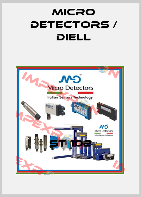 ST 102 Micro Detectors / Diell