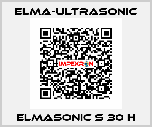 Elmasonic S 30 H elma-ultrasonic