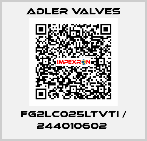 FG2LC025LTVTI / 244010602  Adler Valves