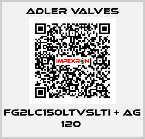 FG2LC150LTVSLTI + AG 120  Adler Valves