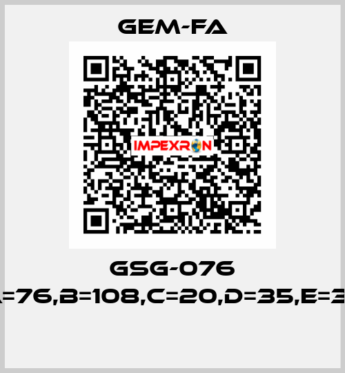 GSG-076 A=76,B=108,C=20,D=35,E=37  Gem-Fa