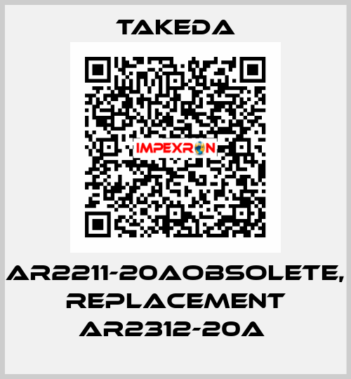 AR2211-20Aobsolete, replacement AR2312-20A  Takeda