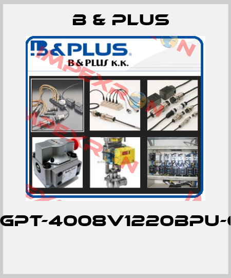 RGPT-4008V1220BPU-01  B & PLUS