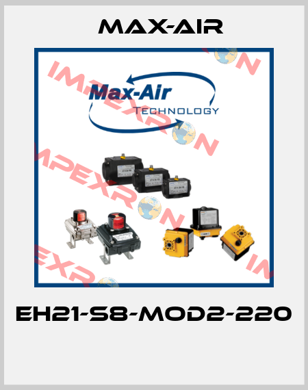 EH21-S8-MOD2-220  Max-Air