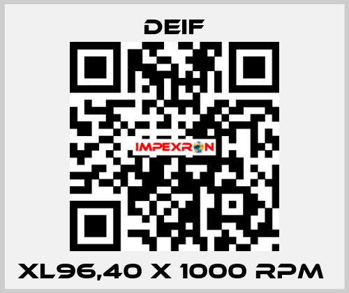 XL96,40 x 1000 RPM  Deif