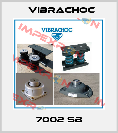 7002 SB Vibrachoc