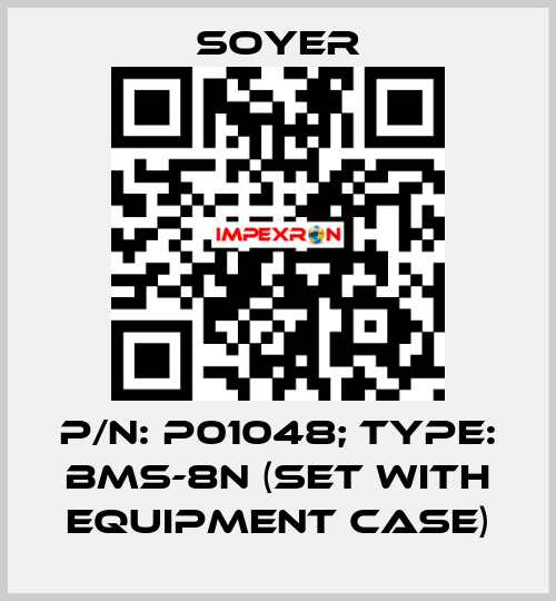 p/n: P01048; Type: BMS-8N (Set with equipment case) Soyer