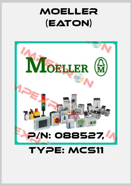 P/N: 088527, Type: MCS11 Moeller (Eaton)