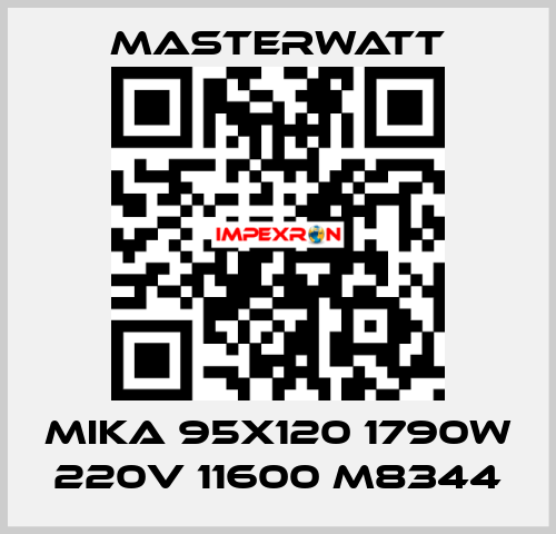 MIKA 95x120 1790W 220V 11600 M8344 Masterwatt