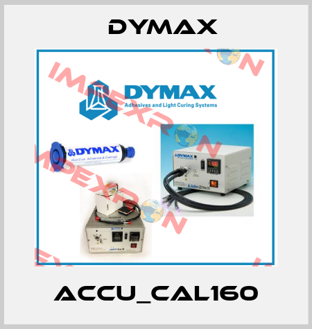 ACCU_CAL160 Dymax