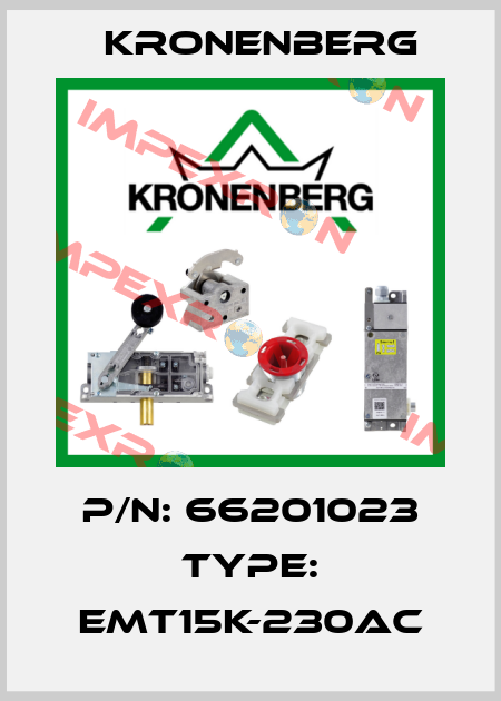 P/N: 66201023 Type: EMT15K-230AC Kronenberg
