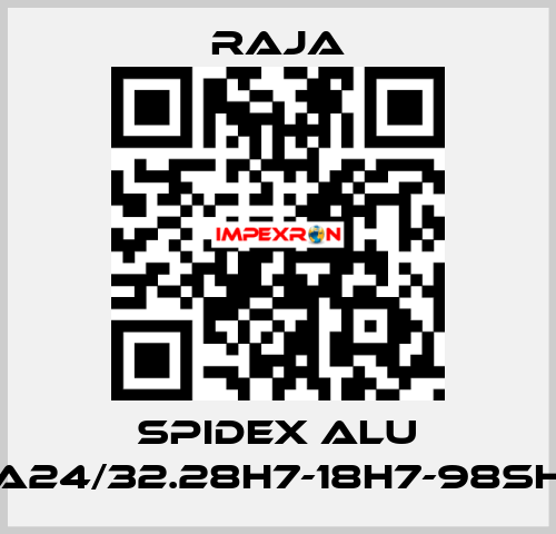 SPIDEX ALU A24/32.28H7-18H7-98SH Raja