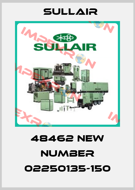 48462 new number 02250135-150 Sullair