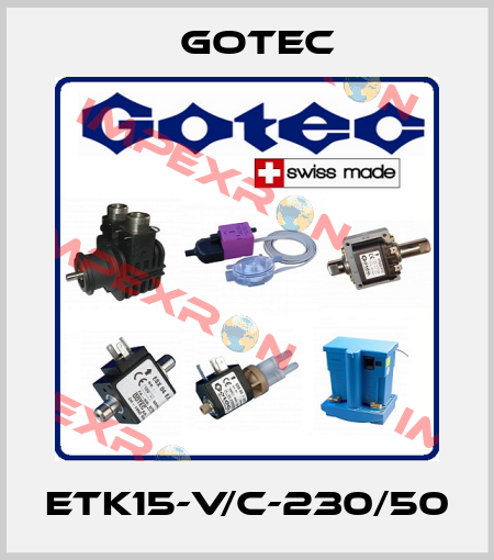 ETK15-V/C-230/50 Gotec