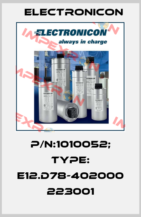 P/N:1010052; Type: E12.D78-402000 223001 Electronicon