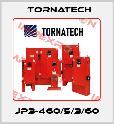 JP3-460/5/3/60 TornaTech
